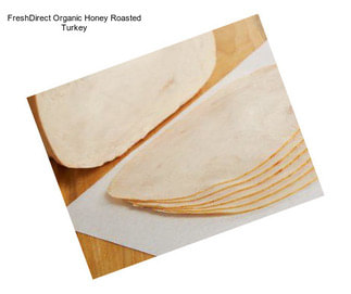 FreshDirect Organic Honey Roasted Turkey