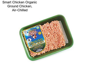 Smart Chicken Organic Ground Chicken, Air-Chilled