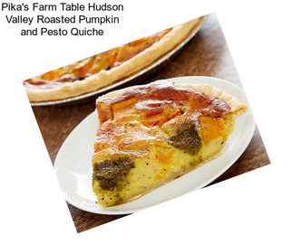Pika\'s Farm Table Hudson Valley Roasted Pumpkin and Pesto Quiche
