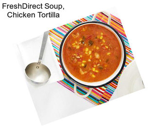 FreshDirect Soup, Chicken Tortilla