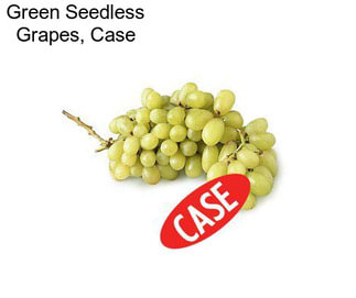 Green Seedless Grapes, Case