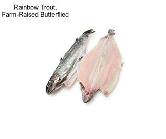Rainbow Trout, Farm-Raised Butterflied