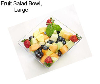 Fruit Salad Bowl, Large