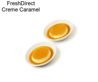 FreshDirect Creme Caramel