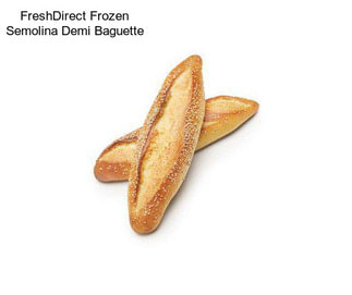 FreshDirect Frozen Semolina Demi Baguette