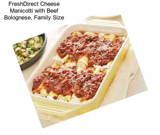 FreshDirect Cheese Manicotti with Beef Bolognese, Family Size