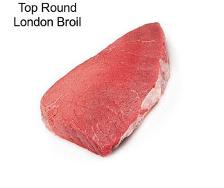 Top Round London Broil