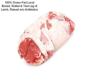 100% Grass-Fed Local Boned, Rolled & Tied Leg of Lamb, Raised w/o Antibiotics