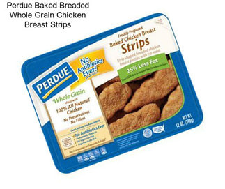 Perdue Baked Breaded Whole Grain Chicken Breast Strips