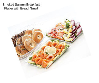 Smoked Salmon Breakfast Platter with Bread, Small
