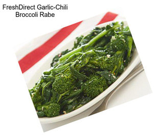 FreshDirect Garlic-Chili Broccoli Rabe