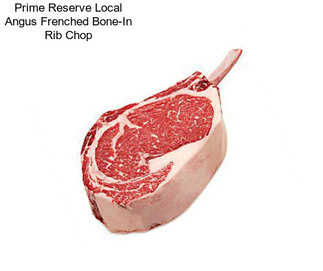 Prime Reserve Local Angus Frenched Bone-In Rib Chop