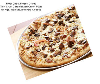 FreshDirect Frozen Grilled Thin-Crust Caramelized Onion Pizza w/ Figs, Walnuts, and Feta Cheese