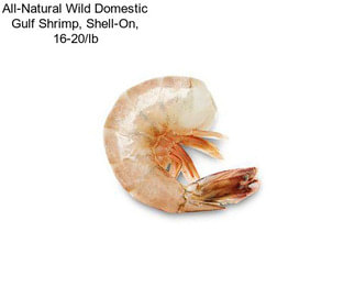 All-Natural Wild Domestic Gulf Shrimp, Shell-On, 16-20/lb