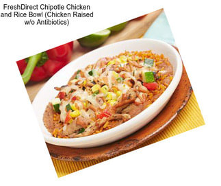 FreshDirect Chipotle Chicken and Rice Bowl (Chicken Raised w/o Antibiotics)