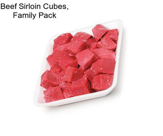 Beef Sirloin Cubes, Family Pack