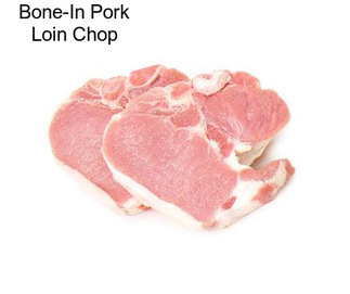 Bone-In Pork Loin Chop