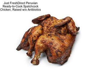 Just FreshDirect Peruvian Ready-to-Cook Spatchcock Chicken, Raised w/o Antibiotics