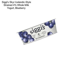 Siggi\'s Skyr Icelandic-Style Strained 4% Whole Milk Yogurt, Blueberry