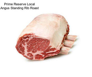 Prime Reserve Local Angus Standing Rib Roast