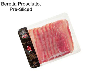Beretta Prosciutto, Pre-Sliced