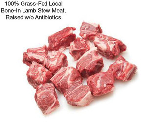 100% Grass-Fed Local Bone-In Lamb Stew Meat, Raised w/o Antibiotics