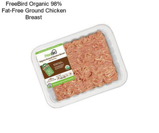 FreeBird Organic 98% Fat-Free Ground Chicken Breast