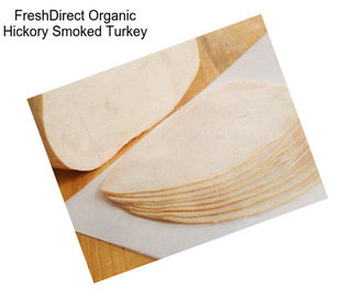 FreshDirect Organic Hickory Smoked Turkey