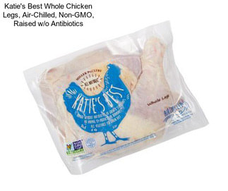 Katie\'s Best Whole Chicken Legs, Air-Chilled, Non-GMO, Raised w/o Antibiotics