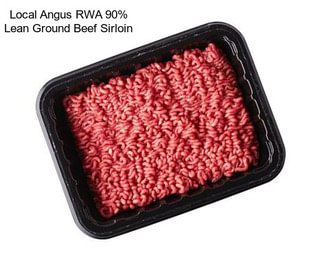 Local Angus RWA 90% Lean Ground Beef Sirloin