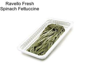 Ravello Fresh Spinach Fettuccine