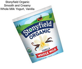 Stonyfield Organic Smooth and Creamy Whole Milk Yogurt, Vanilla