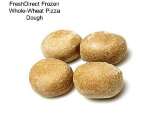 FreshDirect Frozen Whole-Wheat Pizza Dough