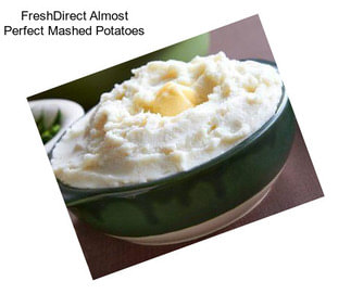 FreshDirect Almost Perfect Mashed Potatoes