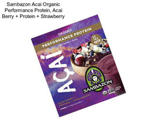 Sambazon Acai Organic Performance Protein, Acai Berry + Protein + Strawberry