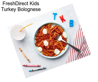 FreshDirect Kids Turkey Bolognese
