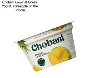 Chobani Low-Fat Greek Yogurt, Pineapple on the Bottom