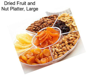 Dried Fruit and Nut Platter, Large