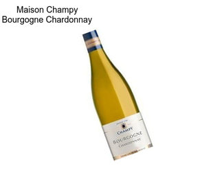 Maison Champy Bourgogne Chardonnay