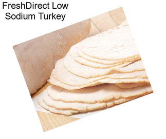 FreshDirect Low Sodium Turkey