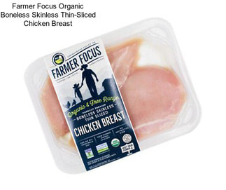 Farmer Focus Organic Boneless Skinless Thin-Sliced Chicken Breast