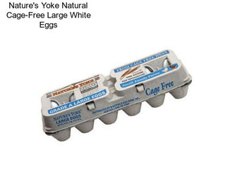 Nature\'s Yoke Natural Cage-Free Large White Eggs
