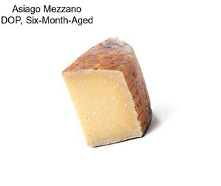 Asiago Mezzano DOP, Six-Month-Aged