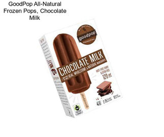 GoodPop All-Natural Frozen Pops, Chocolate Milk