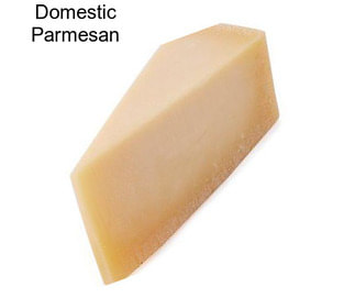 Domestic Parmesan