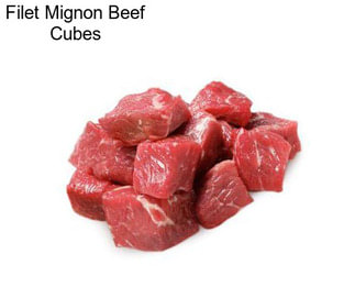 Filet Mignon Beef Cubes