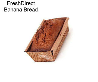 FreshDirect Banana Bread
