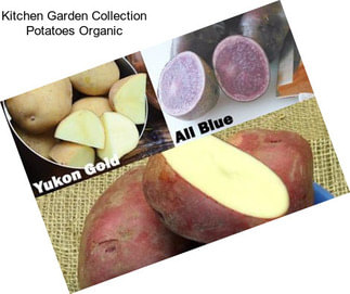 Kitchen Garden Collection Potatoes Organic