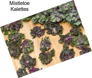 Mistletoe Kalettes