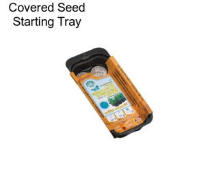 Covered Seed Starting Tray